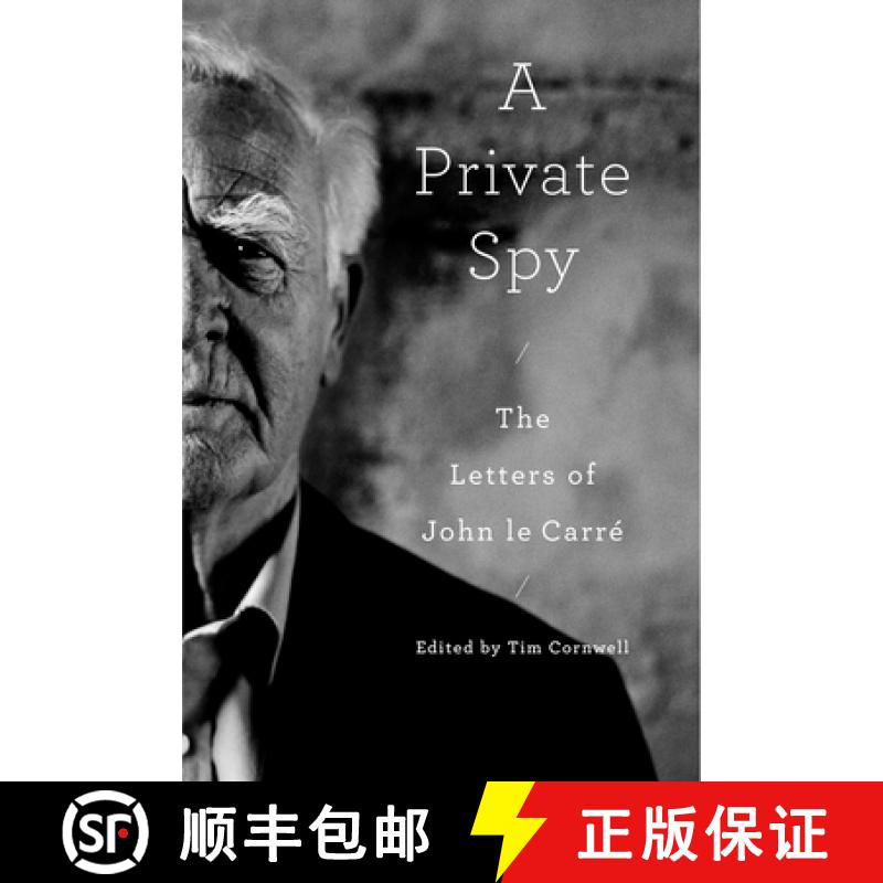 【3-4周达】A Private Spy: The Letters of John Le Carré, 1945-2020 [9780593490679]