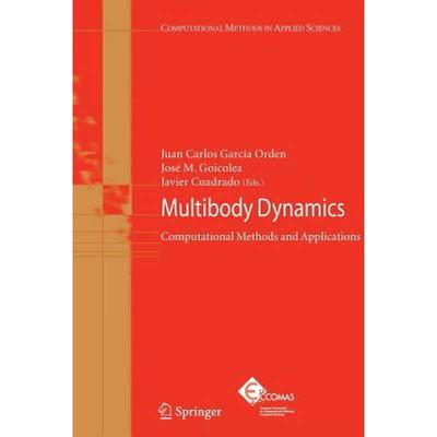 【4周达】Multibody Dynamics: Computational Methods and Applications [9789048174270]