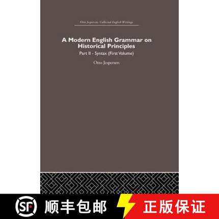 【3-4周达】Modern English Grammar on Historical Principles: Volume 2, Syntax (first volume) - Syntax ... [9780415860239]