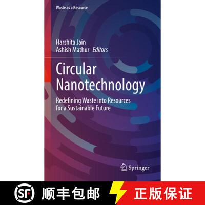 【3-4周达】精装 Circular Nanotechnology: Redefining Waste into Resources for a Sustainable Future [9783032126849]