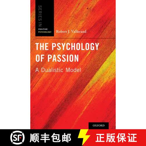 【3-4周达】精装 The Psychology of Passion: A Dualistic Model [9780199777600]