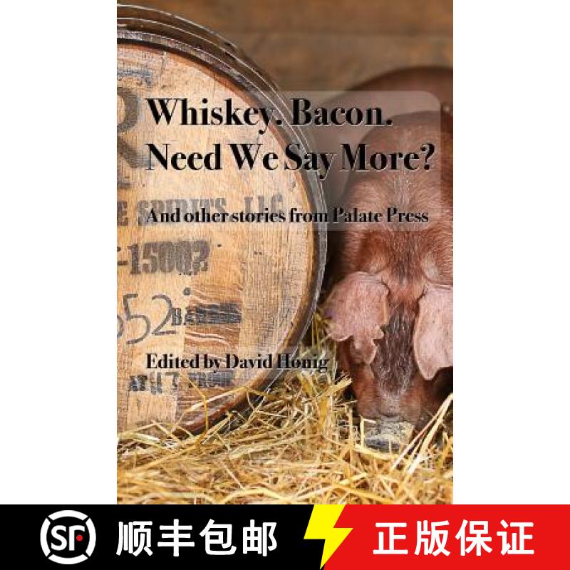 【3-4周达】Whiskey. Bacon. Need we say more? [9780983178958]