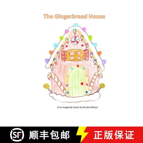 【3-4周达】The Gingerbread House: a re-imagined classic [9781778062803]