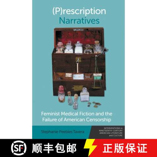 【3-4周达】精装 (P)Rescription Narratives: Feminist Medical Fiction and the Failure of American Censo... [9781474493192]
