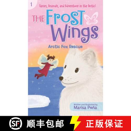【3-4周达】The Frost Wings: Arctic Fox Rescue [9781960834003]