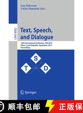 【3-4周达】Text, Speech, and Dialogue : 16th International Conference, TSD 2013, Pilsen, Czech Republ... [9783642405846]
