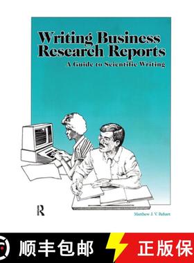 【3-4周达】Writing Business Research Reports: A Guide to Scientific Writing [9780962374463]
