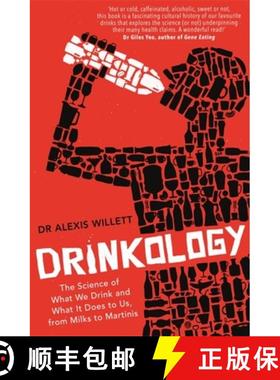 【3-4周达】Drinkology: The Science of What We Drink and What It Does to Us, from Milks to Martinis [9781472142474]