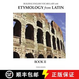 【3-4周达】Building English Vocabulary with Etymology from Latin Book II [9780998746517]