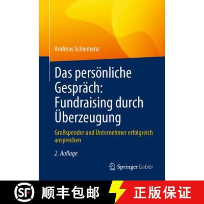 【4周达】Das persönliche Gespräch: Fundraising durch Überzeugung : Großspender und Unternehmer er... [9783658401375]