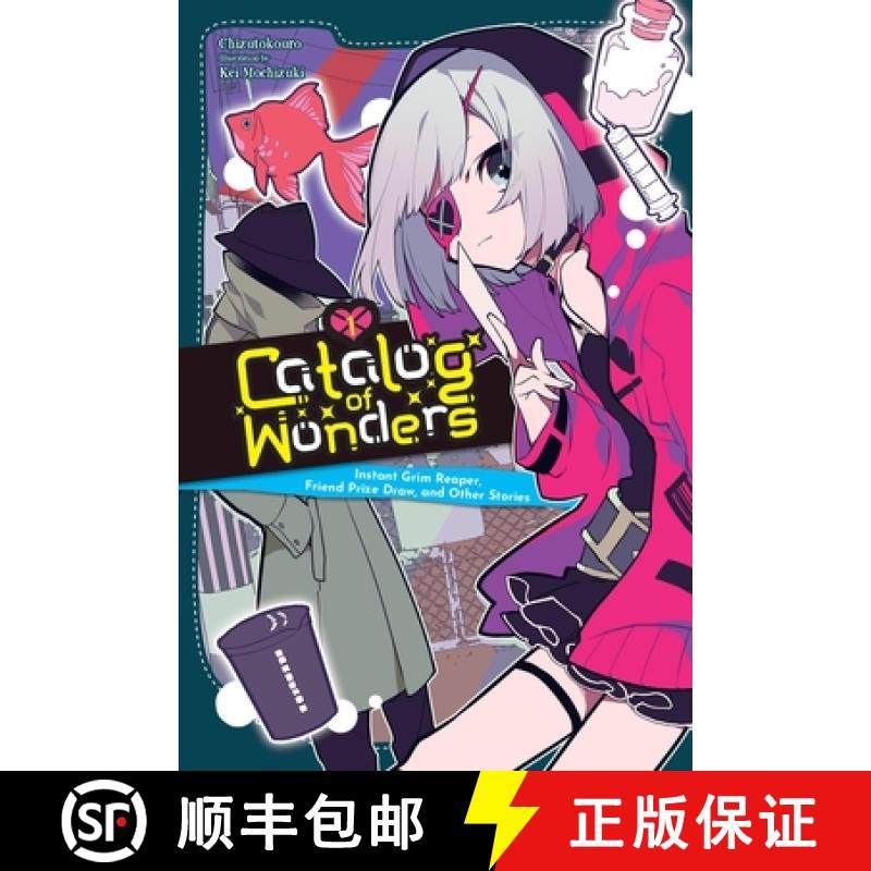 【3-4周达】Catalog of Wonders, Vol. 1: Instant Grim Reaper, Friend Prize Draw, and Other Stories Volu... [9781975393533]