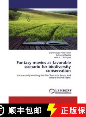 预订 Fantasy movies as favorable scenario for biodiversity conservation [9786139499823]