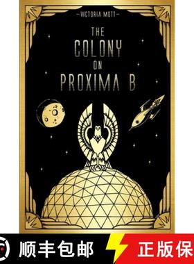【3-4周达】The Colony on Proxima B [9781794763524]