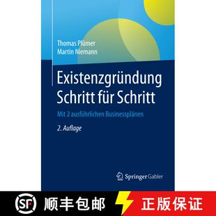 【3-4周达】Existenzgründung Schritt für Schritt : Mit 2 ausführlichen Businessplänen (2. Aufl. 2016) [9783834946928]