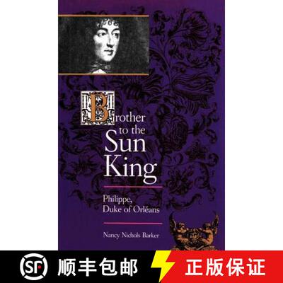 【3-4周达】Brother to the Sun King: Philippe, Duke of Orleans [9780801861642]