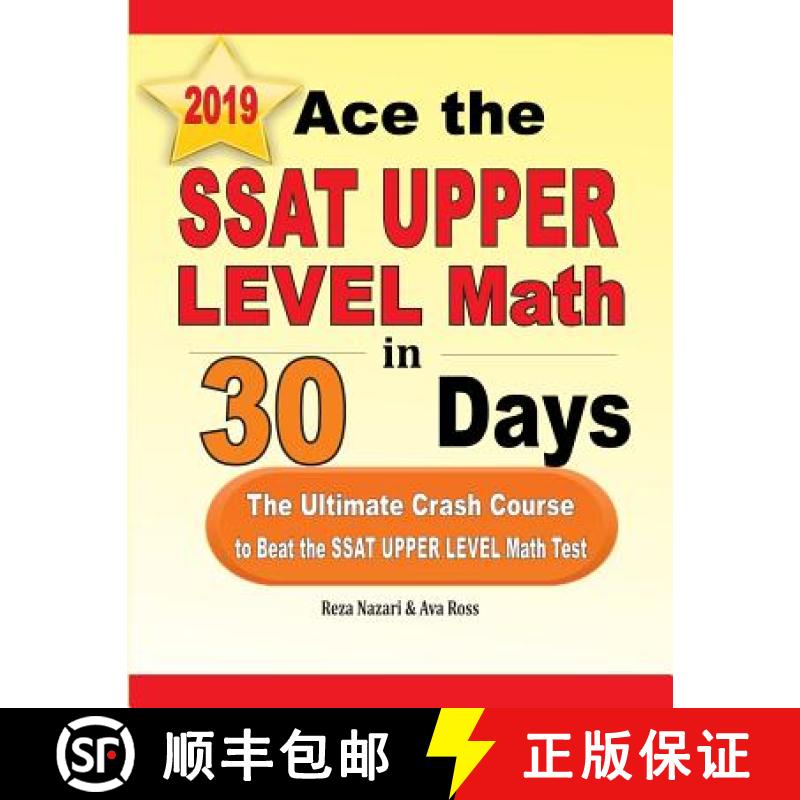 【3-4周达】Ace the SSAT Upper Level Math in 30 Days: The Ultimate Crash Course to Beat the SSAT Upper... [9781970036718]
