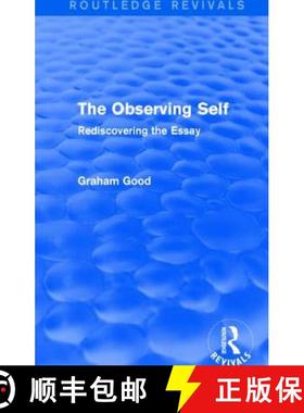 【3-4周达】The Observing Self (Routledge Revivals): Rediscovering the Essay [9781138794832]