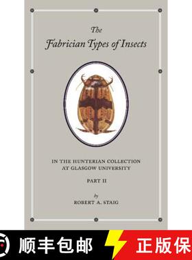 【3-4周达】Fabrician Types of Insects in the Hunterian Collection at Glasgow University: Volume 2: Co... [9781107688803]