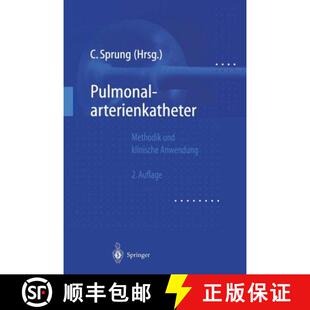 Pulmonalarterienkatheter Methodik und Anwendung 4周达 klinische 9783540645092