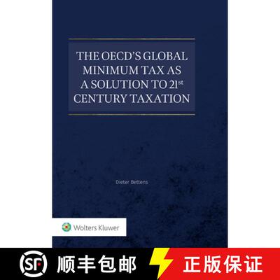 【3-4周达】精装 The OECD's Global Minimum Tax as a Solution to 21st Century Taxation? [9789403541396]