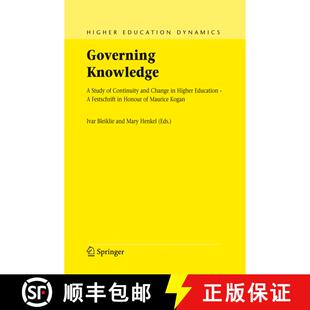 【3-4周达】Governing Knowledge: A Study of Continuity and Change in Higher Education - A Festschrift ... [9781402034893]