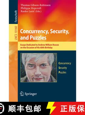 【3-4周达】Concurrency, Security, and Puzzles : Essays Dedicated to Andrew William Roscoe on the Occa... [9783319510453]