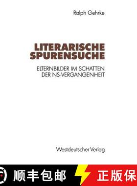 【3-4周达】Literarische Spurensuche : Elternbilder im Schatten der NS-Vergangenheit [9783531123660]