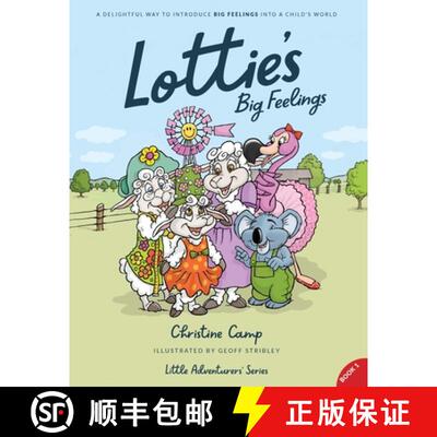 【3-4周达】Lottie's Big Feelings: A Delightful Way to Introduce BIG FEELINGS into a Child's World [9780995417038]