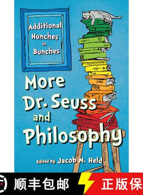 【3-4周达】More Dr. Seuss and Philosophy : Additional Hunches in Bunches [9781538101339]