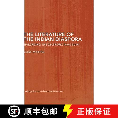 【3-4周达】精装 The Literature of the Indian Diaspora : Theorizing the Diasporic Imaginary [9780415424172]