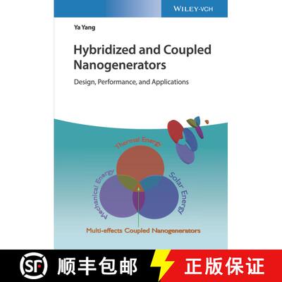 【3-4周达】精装 Hybridized And Coupled Nanogenerators - Design, Performance And Applications [Wiley材... [9783527346349]