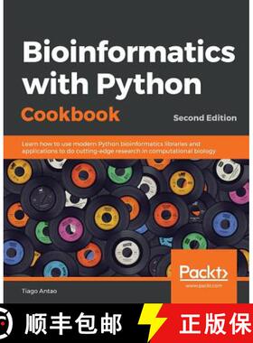 现货 生物信息学与Python Bioinformatics with Python Cookbook: Learn how to use modern Python bioinform... [9781789344691]