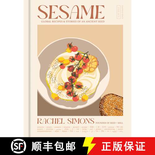 【3-4周达】精装 Sesame: Global Recipes + Stories of an Ancient Seed [A Cookbook] [9781984863638]