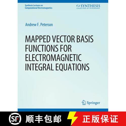 【3-4周达】Mapped Vector Basis Functions for Electromagnetic Integral Equations [9783031005589]