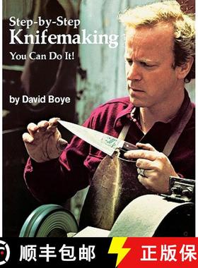 【3-4周达】Step-By-Step Knifemaking: You Can Do It! [9780615116594]