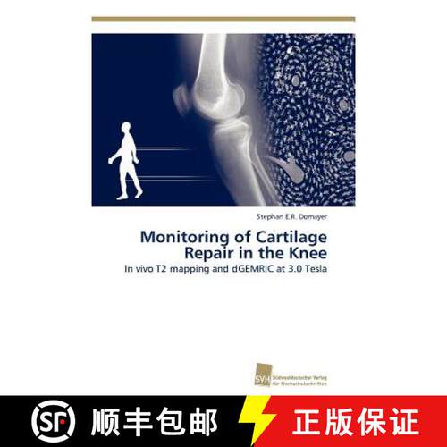 预订 Monitoring of Cartilage Repair in the Knee [9783838128962]