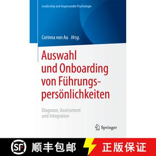 【3-4周达】Auswahl und Onboarding von Führungspersönlichkeiten : Diagnose, Assessment und Integrati... [9783658148829]
