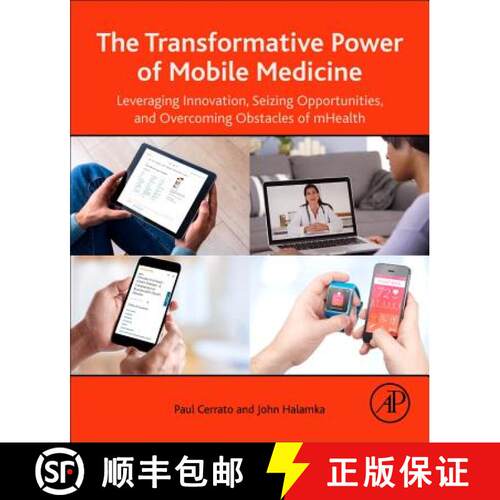 【3-4周达】The Transformative Power of Mobile Medicine: Leveraging Innovation, Seizing Opportunities ... [9780128149232]