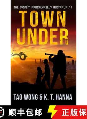 预订 Town Under: A Post-Apocalyptic LitRPG [9781990491511]
