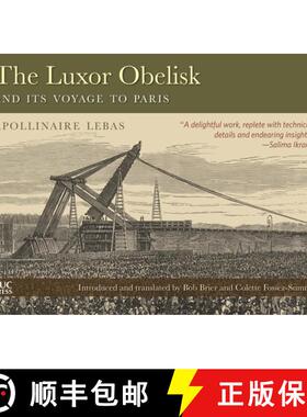 【3-4周达】The Obelisk of Luxor and Its Voyage to Paris [9781617979958]