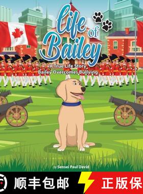 预订 Life of Bailey: Bailey Overcomes Bullying [9781990106590]