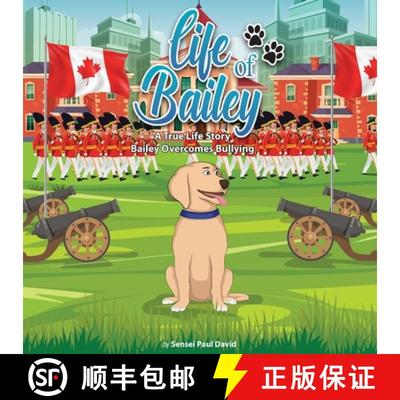 预订 Life of Bailey: Bailey Overcomes Bullying [9781990106590]