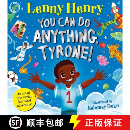 【3-4周达】You Can Do Anything, Tyrone!: An Out of This World, Fun-filled Adventure [9781529071634]