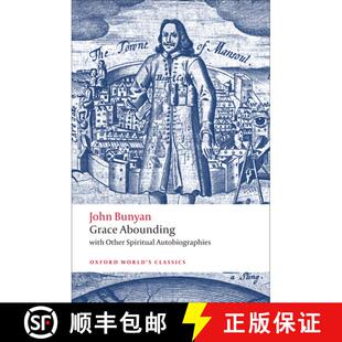 【3-4周达】丰盛的恩典 Grace Abounding: With Other Spiritual Autobiographies [9780199554980]
