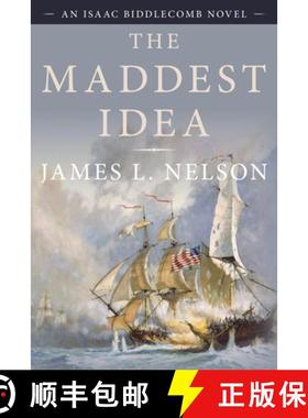 预订 The Maddest Idea: An Isaac Biddlecomb Novel [9781493056538]