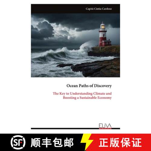 【3-4周达】Ocean Paths of Discovery: The Key to Understanding Climate and Boosting a Sustainable Economy [9789999322805]
