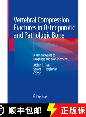 【3-4周达】Vertebral Compression Fractures in Osteoporotic and Pathologic Bone: A Clinical Guide to D... [9783030338602]