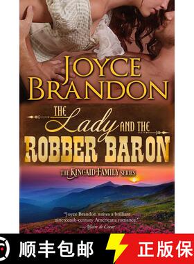 【3-4周达】The Lady and the Robber Baron : The Kincaid Family Series - Book Two [9781682302460]