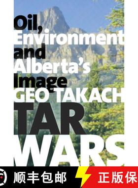 【3-4周达】Tar Wars: Oil, Environment and Alberta's Image [9781772121407]