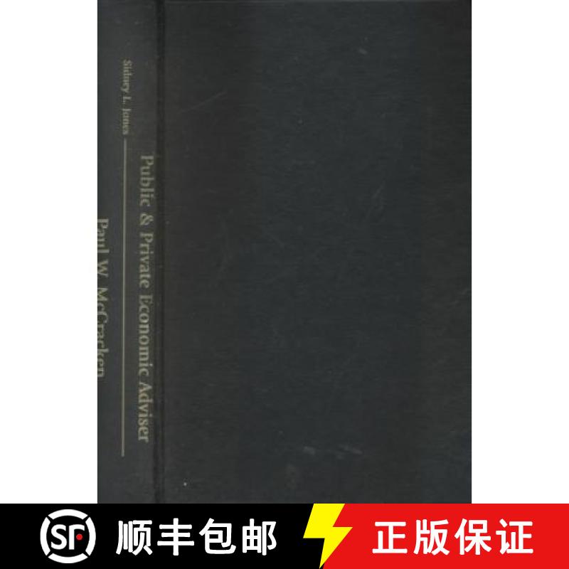 【4周达】Public & Private Economic Adviser: Paul W. McCracken [9780761816980]